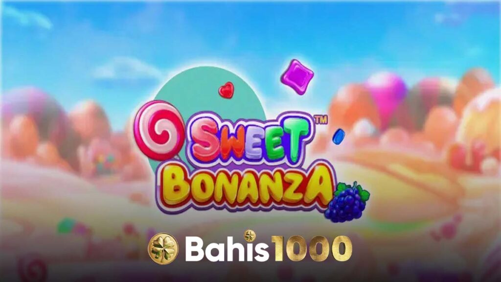 Bahis1000 Sweet Bonanza oyunu